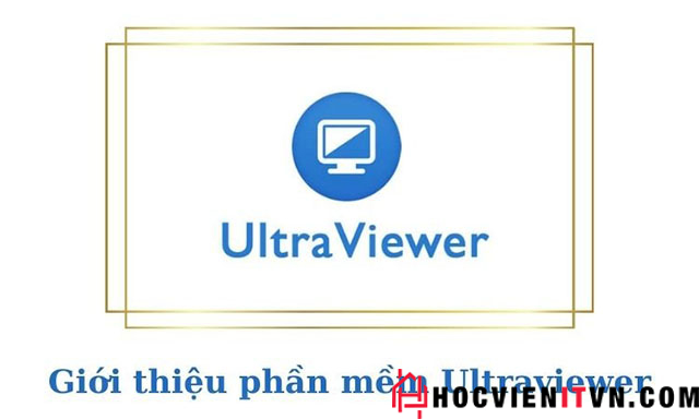 Giới thiệu phầm mềm Ultraviewr
