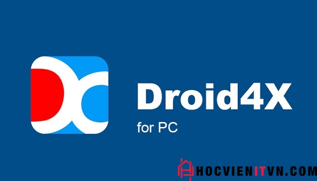 Để tải và cài đặt Droid4X bạn vui lòng click vào TẠI ĐÂY