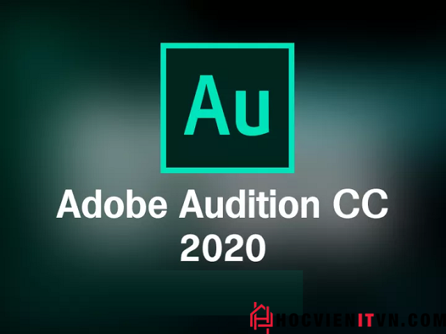 Adobe Audition CC 2020 phần mềm sản xuất, chỉnh sửa âm thanh