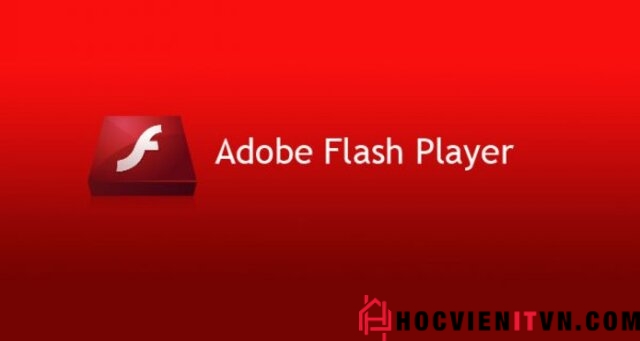 Link tải Adobe Flash Player miễn phí